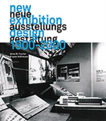 Neue Ausstellungsgestaltung 1900–2000