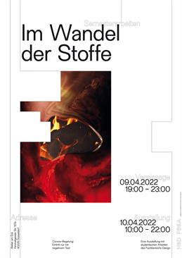 Das Poster zu der Ausstellung "Im Wandel der Stoffe". Eine Ausstellung von Studierenden des Fachbereichs Design begleitet von Thomas Wirtz & Frédéric Wiegand.